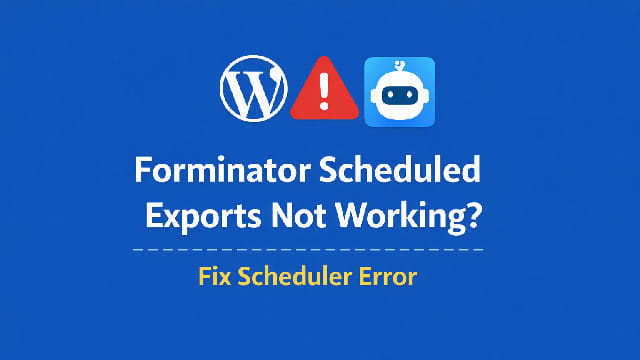 Image with the text "Forminator Scheduled Exports Not Running? Fix the Action Scheduler"